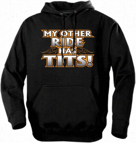 Biker Hoodies - &quot;my Othre Ride Has Tits&quot; Biker Hoodie