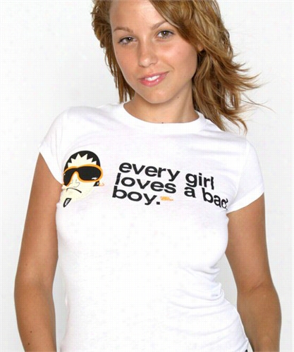 Every Girl Loves A Bad Boy Girls Tee