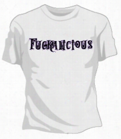 Fuckalicious  Girls T-shirt