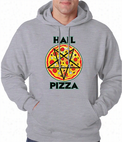 Hail Pizza Hoodie