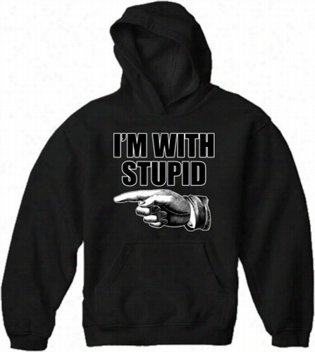 I'm Wit Hstupid Adult Hoodie