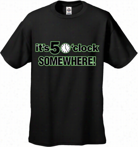 It's 5 O'clock Somewhere Men's T-shirt