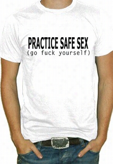 Exercise  Safe Sex... T-shirt