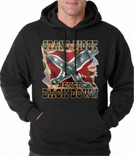 Stand, Fight And Never Back Down Conederate Rebel Flag Adult Hoodie