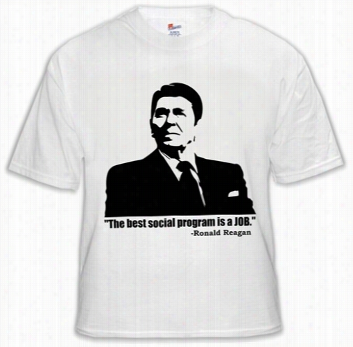 The Best Soical Program Is A Job Ronald Reagan Men's T-shirt