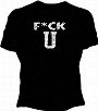 F*CK U Girls T-Shirt