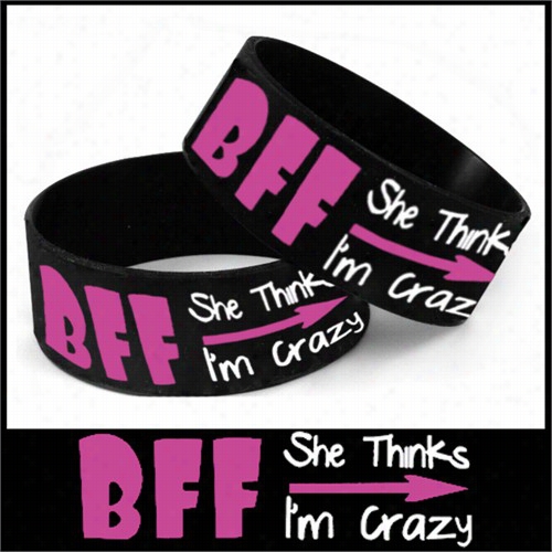 Unisex Bracelet - Bff She Thinks I'm Crazy