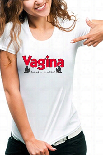 Vagin Atastes Great Girls T-shirt