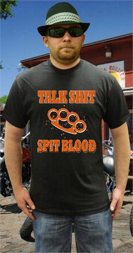 Biker Shirts - & Amp;quot;talk Shit Spit Blood&quot; Biker Shirt