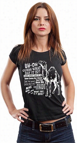 Camel Hump Day Guess What Girl's T-shirt