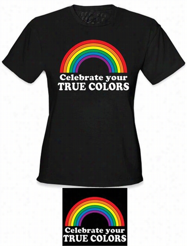 Celebrate Your True Oclors Giirl's T-shirt