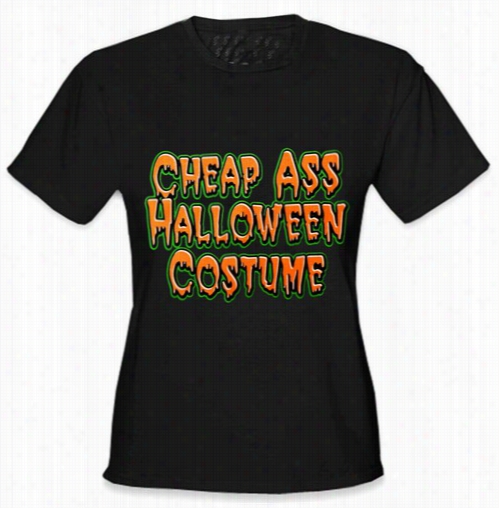 Cheap Ass Halloween Costume Girls T-shirtt