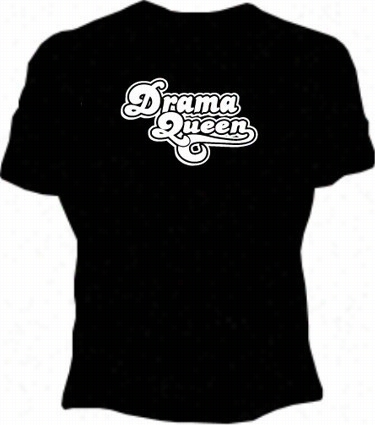 Drama Queen Girlz T-shirt