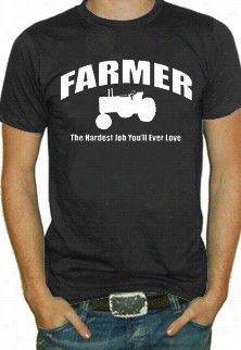 Farmer The Hardest Job T-shirt