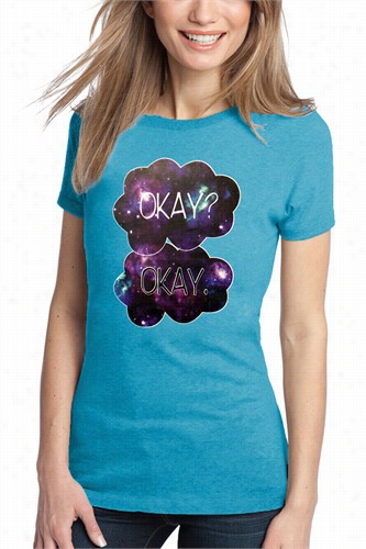 Galaxy Design Okay Koay Quote From The Fault I Our Stars Girl's T--shirt