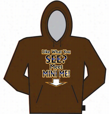 Meet Mini Me Hoodie