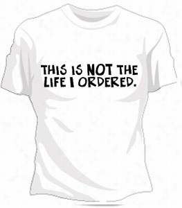 Not The Life Girls T-shirt