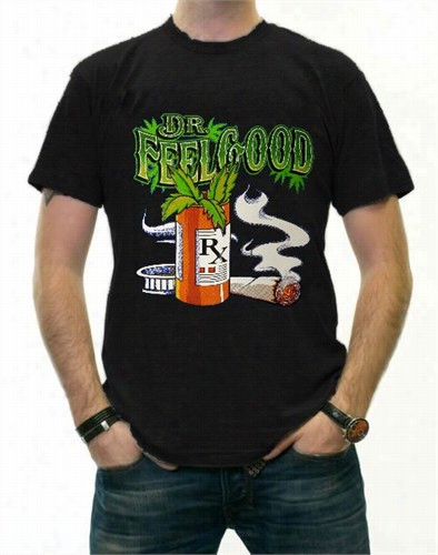 Pot Head & Stoner Tees - Dr.feelgoo T-shirt