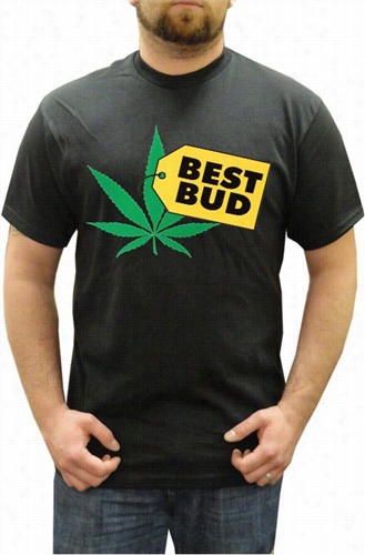 Pothead & Stoner Tees - Best Bud T-shirt