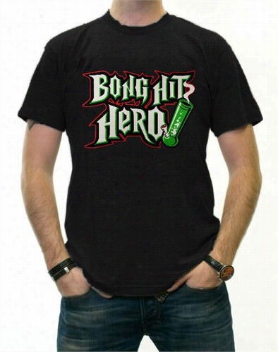 Pothead And Stoner Tees - Bong Hit Hreo T-shirt