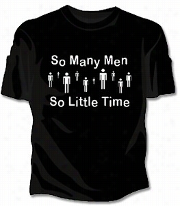 So Many Men O Little Time Girls T-shirt