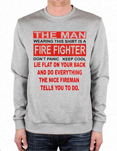 The Nice Firefighter Crew Neck Sweatshirt