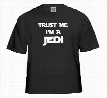 Trust Me I'm a JEDI T-Shirt :: JEDI T-Shirt