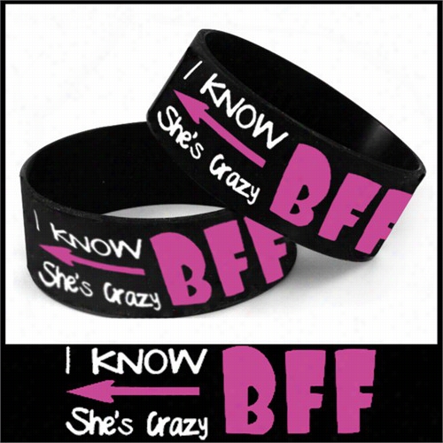 Unisex Bracelet - Bff I Know She'sc Razy