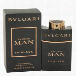 Bvlgari Man In Black Cologne By Bvlgari, 2 Oz Eau De Parfum Spray For Men