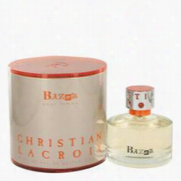 Bazar Perfume By Christian Lacroix, 3.4 Oz Eau De Parfum Spray For Women