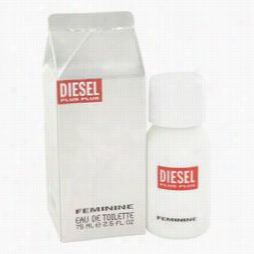 Diesel Plus Plus Perfume By Diesel, 2.5 Oz Eau De Toilette Spray For Women