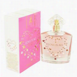 Love Is All Perfume By Guerlain, 1.7 Oz Eau De  Toi1ette Sprayfor Women