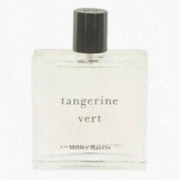 Tangerine Vert Prefume Through  Miller Harris, 3.4 Oz Eau De  Parfum Spray(tester) For Women