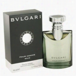 Bvlgari Pour Hhomme Sooir Cologne By Bvogari, 1.7 Oz Eau De Toilette Spray For Me N