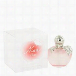 Nina L' Eau Perfume By Nina Ricci, 1.7 Oz Eu  Fraiche Twig For Women