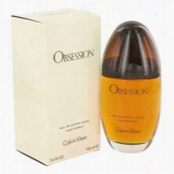 Obsessionn Perfume By Calvin Klein, 3.4 Oz Ewu De Parfum Spray For Women