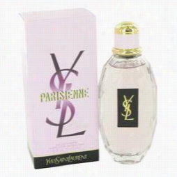 Parisienne L'eau Psrfume By Yves Saint Lauent, 3 Oz Eau De Toilette Foam For Women