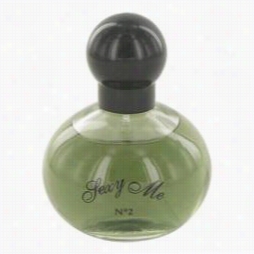 Sexy Me 2 Perfume By Jenane Arthes, 1.7 Oz Eau De Parufm Spray (unboxed) For Women