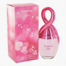 Bebe Love Perfume By Bebe, 3.4 Oz Eau De Parfum Spary For Women