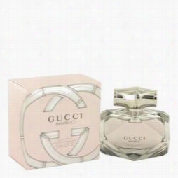 Gucci  Bamboo Fragrance By Gucci, 2.5oz Eau De Parfum Spray For Womdn