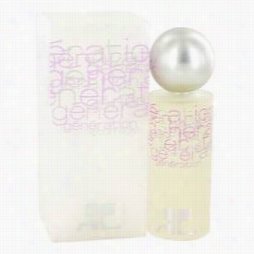 Courreges Generation Perfume Near To Courreges, 3.4 Oz Eaud E Toilette Spray On Account Of Women