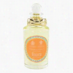 Vaara Perfume By Penhaligon's, 3.4 Ozz Eau De Toilette Spray (unisex Tester) For Women