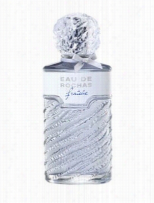 Eau De Rochas Fraiche