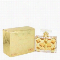 Coach Signtaure Rose D'or Perfume By Coach, 3.4 Oz Eau De Parffum Spray For Women