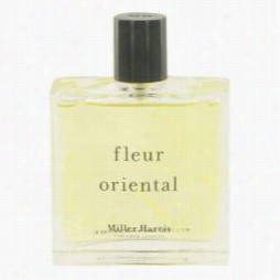 Fleuroriental Perfume Byy Miller Harris, 3.4 Oz Eau Dep Arfum Spray (unisex~tesster) For  Women