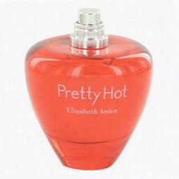 Pretty Hot Perfume By Elizabeth Arden, 3.3 Oz Eau De Parfum Spray (tester) For Women