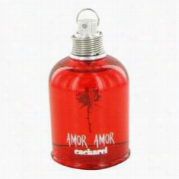 Amor Amor Perfume By Cacharel, 3.4 Oz Eau De Toilette Spray (unboxed) Fo Women