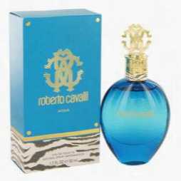 Roberto Cavalli Acqua Perfume By Roberto Cavalli, 1.7 Oz Eau De Toilette Spray Fr Women