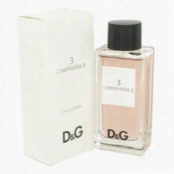 L'imperatrice 3 Sweet-smelling By Dolce & Gabbana, 3.3 Oz Eau De Toilettte Spray For Women