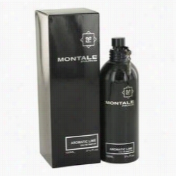 Montale Aromatic Lime Perfume By Montale, 3.3 Oz Eau De Parfum Spr Ay For Wom En